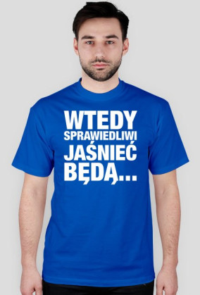 Wtedy sprawiedliwi