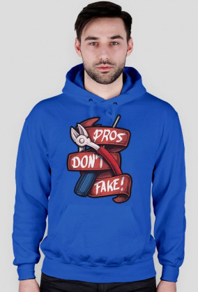 PROS DON'T FAKE!