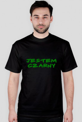 czarna koszulka z zielonym napisem jestem czarny