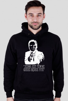 JEDNO JEST PEWNE - GDZIEŚ BĘDZIE PITE