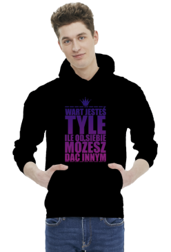 WART JESTES TYLE ILE OD SIEBIE MOŻESZ DAĆ INNYM