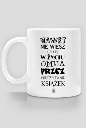 Kubek "Nawet nie wiesz"