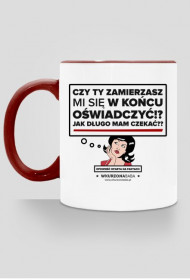 Kubek Czy Ty zamierzasz się oświadczyć