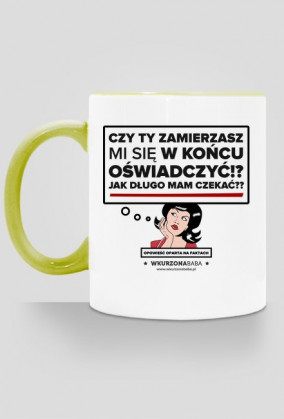 Kubek Czy Ty zamierzasz się oświadczyć