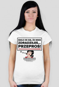 Koszulka Śniło mi się że mnie zdradziłeś