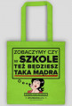 Torba Zobaczymy czy w szkole też będziesz taka mądra