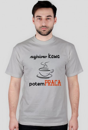 Najpierw kawa potem praca