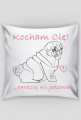 Kocham Cię - jak mops