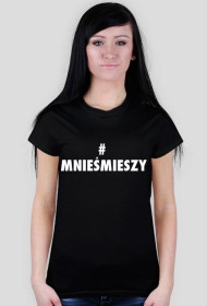 T-shirt czarny damski #mnieśmieszy