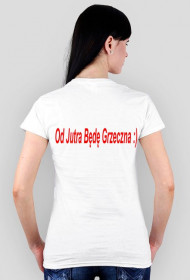 Od Jutra Będę Grzeczna DAMSKA