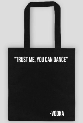 TRUST ME, YOU CAN DANCE