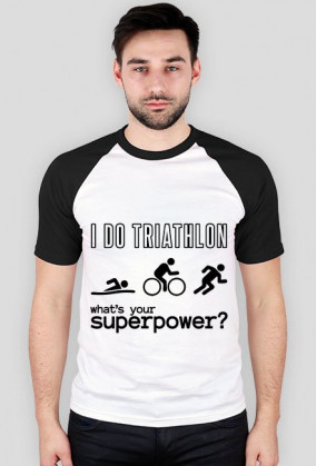 Koszulka męska I Do Triathlon - What's your superpower?