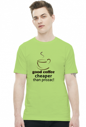 Koszulka męska Good Coffe cheaper than prozac