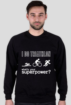 Męska bluza bez kaptura I Do Triathlon - What's your superpower?