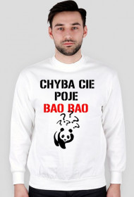 Bluza Chyba cię poje Bao Bao.
