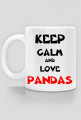 Kubek Keep Calm And Love Pandas