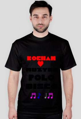Koszulka Kocham Muzykę Disco Polo