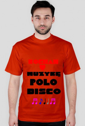 Koszulka Kocham Muzykę Disco Polo