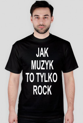 Czarna koszulka męska "JAK MUZYKA TO TYLKO ROCK"