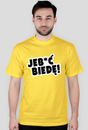 Jeb*ć Biedę! By L&A Graphic