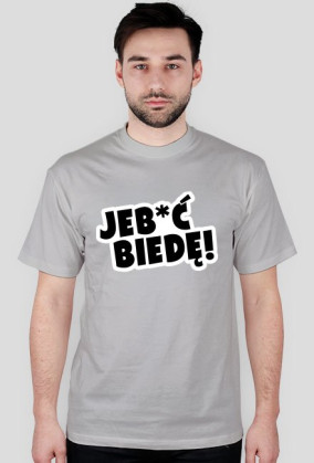 Jeb*ć Biedę! By L&A Graphic