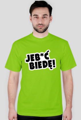 Jeb*ć Biedę! By L&A Graphic