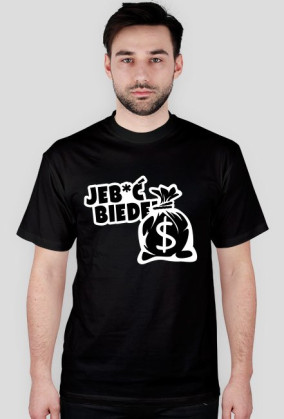 Jeb*ć Biedę! By L&A Graphic