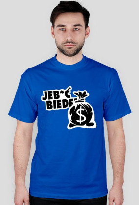 Jeb*ć Biedę! By L&A Graphic