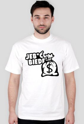 Jeb*ć Biedę! By L&A Graphic