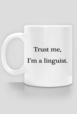 Trust me, I'm a linguist KUBEK