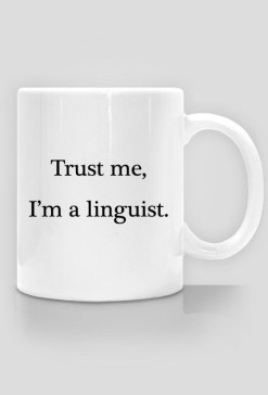 Trust me, I'm a linguist KUBEK