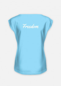 Koszulka Damska - Freedom