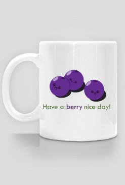 Have a berry nice day