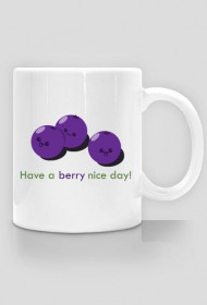 Have a berry nice day