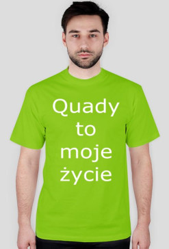 quady to moje życie