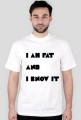 I am fat