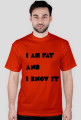 I am fat