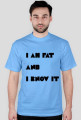 I am fat