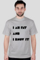 I am fat