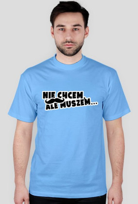 Ale muszem... By L&A Graphic