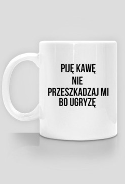 Piję kawę.