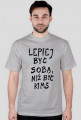 Lepiej być sobą