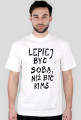 Lepiej być sobą