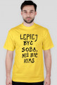 Lepiej być sobą