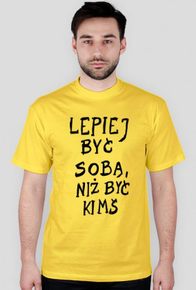 Lepiej być sobą