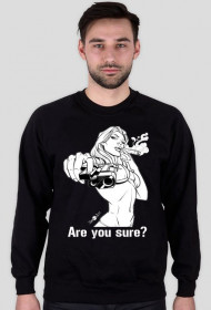 Bluza "are you sure?"