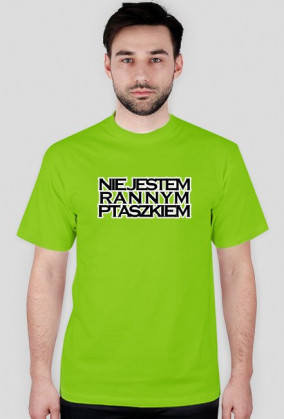 Nie jestem rannym ptaszkiem