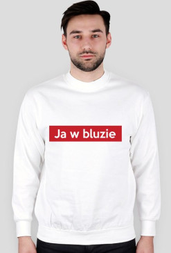 Ja w bluzie (męska bluza)