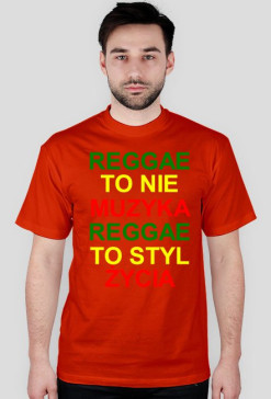 Czerwona koszulka męska "REGGAE TO NIE MUZYKA REGGAE TO STYL ŻYCIA"