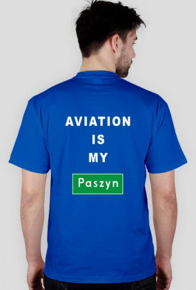aviation is my paszyn